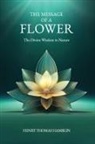 Henry Thomas Hamblin - The Message of a Flower (annotated)