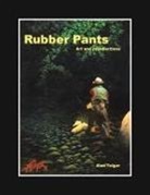 Alan Folger - Rubber Pants