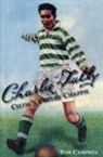 Tom Campbell - Charlie Tully Celtic's Cheeky Chappie