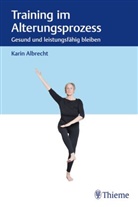 Karin Albrecht - Training im Alterungsprozess