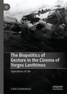 Carlo Comanducci - The Biopolitics of Gesture in the Cinema of Yorgos Lanthimos