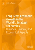 Aneta A Teperek, Aneta A. Teperek - Long-Term Economic Growth in the World's Smallest Economies