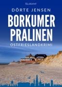 Dörte Jensen - Borkumer Pralinen. Ostfrieslandkrimi