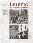 Heinz Peter Brogiato, Martin Toste, Martin Toste - Leipzig. Aus Ruinen auferstanden