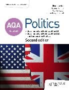 Anthony J Bennett, Paul Fairclough, Fairclough Paul, Rowena Hammal, Simon Lemieux, Lemieux Simon - AQA A-level Politics: Government and Politics of the UK, Government and Politics of the USA and Comparative Politics Second Edition