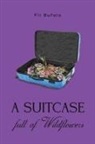 Fil Bufalo - A Suitcase Full of Wildflowers