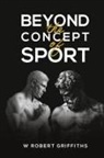 W Robert Griffiths - Beyond the Concept of Sport