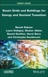 Dhaker Abbes, Dhaker (L2EP Abbes, Herve Barry, Hervé Barry, Herve (Universite Catholique de Lille Barry, Laure Dobigny... - Smart Grids and Buildings for Energy and Societal Transition