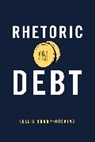 Kellie Sharp-Hoskins, Kellie (New Mexico State University) Sharp-Hoskins - Rhetoric in Debt