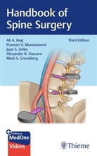 Ali A. Baaj, Mark S. Greenberg, Praveen Mummaneni, Juan S Uribe et al, Juan S. Uribe, Alexander R. Vaccaro - Handbook of Spine Surgery