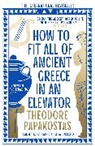Theodore Papakostas - How to Fit All of Ancient Greece in an Elevator