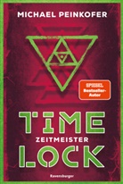 Michael Peinkofer - Timelock, Band 3: Zeitmeister - spannender Mystery-Thriller von SPIEGEL-Bestseller-Autor Michael Peinkofer