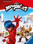 Anne Scheller - Miraculous - Wer zuletzt backt - Das Erstlesebuch zur Serie
