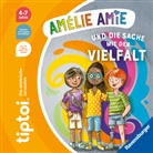 Cee Neudert, Patrick Fix - tiptoi® Bildergeschichten über den Umgang mit Gefühlen - Amélie Amie und die Sache mit der Vielfalt
