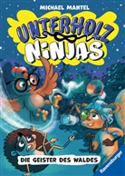 Michael Mantel, Michael Mantel - Unterholz-Ninjas, Band 4 - Die Geister des Waldes
