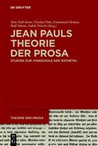 Sina Dell'Anno, Nicolas Fink, Emmanuel Heman, Emmanuel Heman u a, Ralf Simon, Jodok Trösch - Jean Pauls Theorie der Prosa