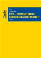 Stefan Wrbka - Lehrbuch Zivil-, Unternehmens- und Gesellschaftsrecht