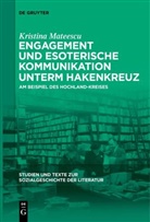 Kristina Mateescu - Engagement und esoterische Kommunikation unterm Hakenkreuz