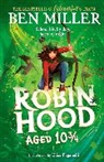 Ben Miller, Elisa Paganelli - Robin Hood Aged 10 3/4