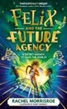 Rachel Morrisroe, Paddy Donnelly - Felix and the Future Agency