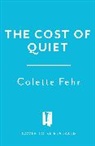 Colette Fehr - The Cost of Quiet