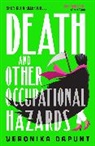 Veronika Dapunt - Death and Other Occupational Hazards