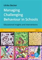 Ulrike Becker - Managing Challenging Behaviour in Schools