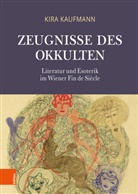 Kira Kaufmann - Zeugnisse des Okkulten
