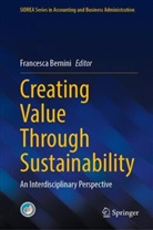 Francesca Bernini - Creating Value Through Sustainability