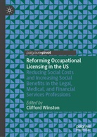 Clifford Winston - Reforming Occupational Licensing in the US