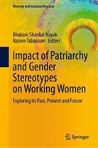 Bhabani Shankar Nayak, Shankar Nayak, Bhabani Shankar Nayak, Tabassum, Naznin Tabassum - Impact of Patriarchy and Gender Stereotypes on Working Women