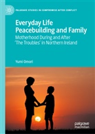 Yumi Omori - Everyday Life Peacebuilding and Family