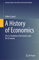 Volker Caspari - A History of Economics