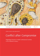 Dusan Coufal, Adam Pálka, Leibniz-Institut für Geschichte und Kultur des ös, Leibniz-Institut für Geschichte und Kultur des östlichen Europa - Conflict after Compromise
