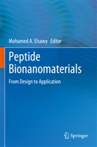 Mohamed A Elsawy, Mohamed A. Elsawy - Peptide Bionanomaterials