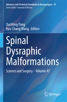 Dachling Pang, Wang, Kyu-Chang Wang - Spinal Dysraphic Malformations