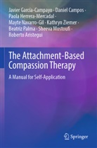 Roberto Aristegui, Daniel Campos, Javier García-Campayo, Herrera-Merc, Paola Herrera-Mercadal, Sheeva Mostoufi... - The Attachment-Based Compassion Therapy