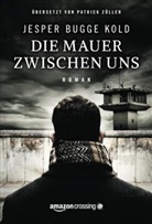 Jesper Bugge Kold - Die Mauer zwischen uns