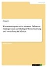 Anonym, Anonymous - Wassermanagement in urbanen Gebieten. Strategien zur nachhaltigen Wassernutzung und -verteilung in Städten