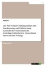 Anonym, Anonymous - Das New Yorker Übereinkommen. Die Anerkennung und Vollstreckung ausländischer Schiedssprüche. Schiedsgerichtbarkeit in Deutschland. Internationale Verträge