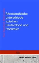 Klaus Degenhardt, Marie Levallois - Arbeitsrechtliche Unterschiede zwischen Deutschland und Frankreich