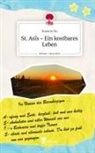 Rozerin Sis - St. Asîs - Ein kostbares Leben. Life is a Story - story.one