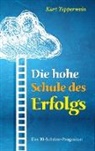 Kurt Tepperwein - Die hohe Schule des Erfolgs