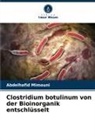 Abdelhafid Mimouni - Clostridium botulinum von der Bioinorganik entschlüsselt