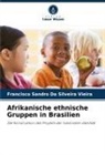 Francisco Sandro Da Silveira Vieira - Afrikanische ethnische Gruppen in Brasilien
