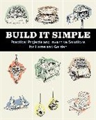 How-To Experts at Storey Publishing, How-To Experts at Storey Publishing - Build It Simple