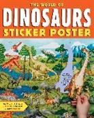 Editors Of Storey Publishing, Editors of Storey Publishing - The World of Dinosaurs Sticker Poster