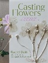 Rachel Dein, Juliet Dein Roberts, Roberts Juliet - Casting Flowers