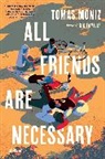 Tomas Moniz, Moniz Tomas - All Friends Are Necessary