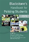 Blackstone''s Handbook for Policing Students 2025